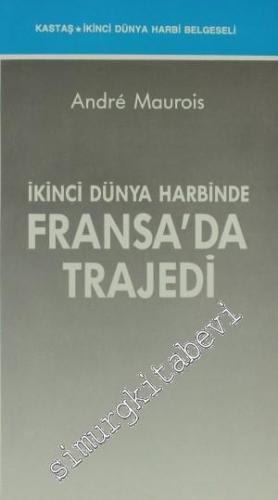 İkinci Dünya Harbinde Fransa'da Trajedi -        1991