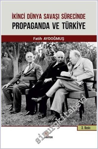 İkinci Dünya Savaşı Sürecinde Propaganda ve Türkiye -        2024