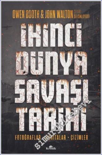 İkinci Dünya Savaşı Tarihi : Fotoğraflar - Haritalar - Çizimler -        2024