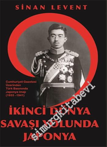 İkinci Dünya Savaşı Yolunda Japonya -