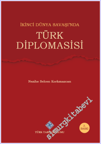 İkinci Dünya Savaşı'nda Türk Diplomasisi, 2021