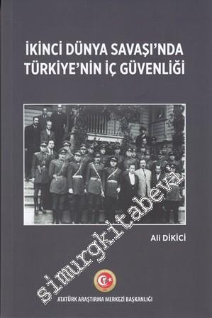 İkinci Dünya Savaşı'nda Türkiye'nin İç Güvenliği