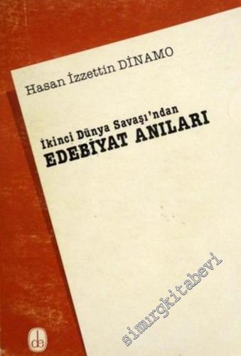 İkinci Dünya Savaşı'ndan Edebiyat Anıları -