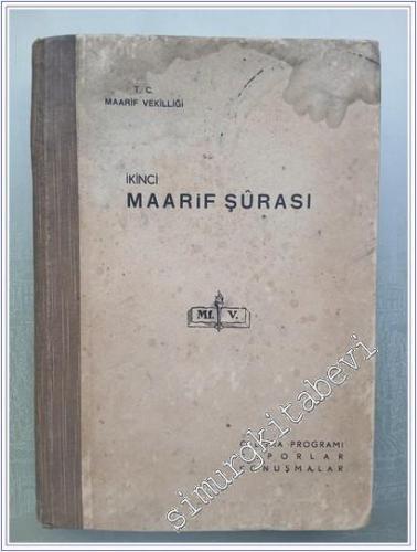 İkinci Maarif Şûrası ( 15 - 21 Şubat 1943 ): Çalışma Programı, Raporlar, Konuşmalar -        1943