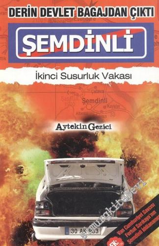 İkinci Susurluk Şemdinli: Derin Devlet Bagajdan Çıktı -        2006