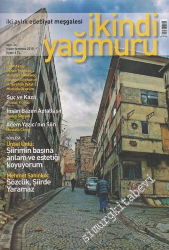 İkindi Yağmuru - İki Aylık Edebiyat Meşgalesi - 24      Nisan - Temmuz