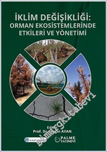 İklim Değişikliği : Orman Ekosistemlerinde Etkileri ve Yönetimi -        2023