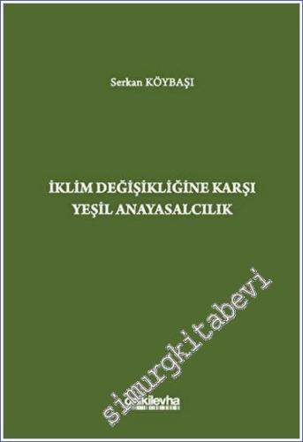 İklim Değişikliğine Karşı Yeşil Anayasalcılık -        2023