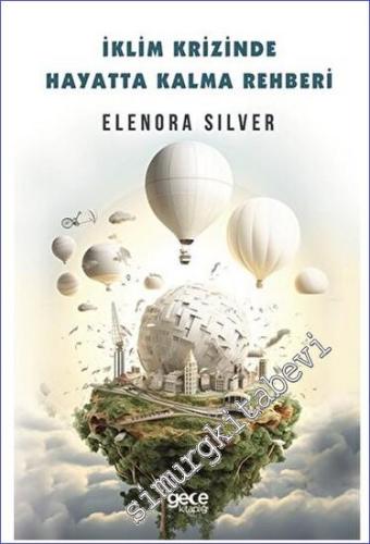 İklim Krizinde Hayatta Kalma Rehberi -        2023
