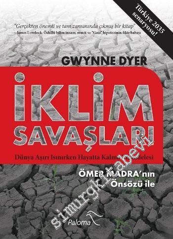 İklim Savaşları: Dünya Aşırı Isınırken Hayatta Kalma Mücadelesi - Türkiye 2035 Senaryosu -