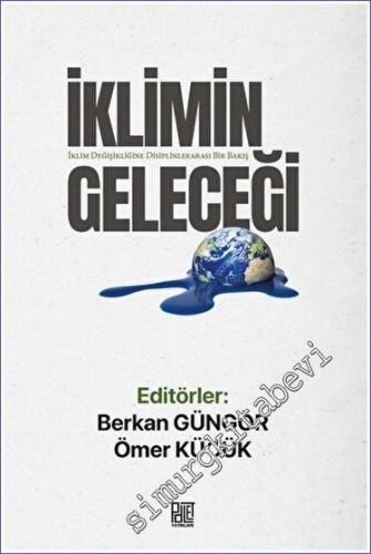 İklimin Geleceği - İklim Değişikliğine Disiplinlerarası Bir Bakış - 20