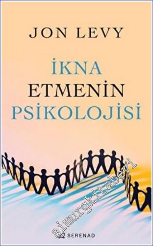 İkna Etmenin Psikolojisi -        2022