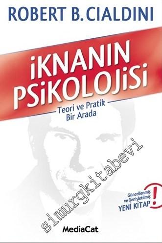 İknanın Psikolojisi: Teori ve Pratik Bir Arada -        2013