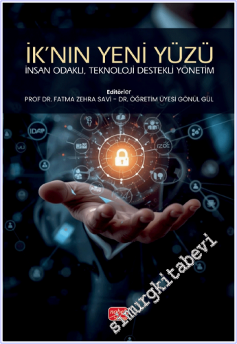 İK'nın Yeni Yüzü : İnsan Odaklı Teknoloji Destekli Yönetim -        2025