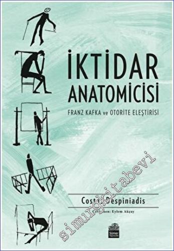 İktidar Anatomicisi : Franz Kafka ve Otorite Eleştirisi - 2023