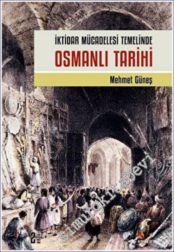 İktidar Mücadelesi Temelinde Osmanlı Tarihi - 2022