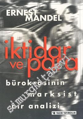 İktidar ve Para: Bürokrasinin Marksist Bir Analizi -