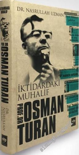 İktidardaki Muhalif Osman Turan -