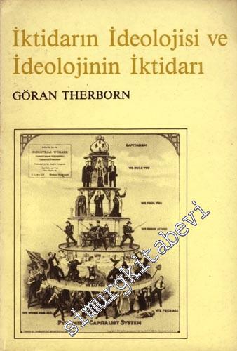 İktidarın İdeolojisi ve İdeolojinin İktidarı  -