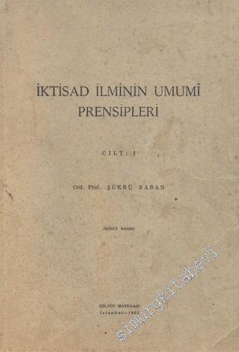 İktisad İlminin Umumi Prensipleri 1: Giriş - Fiyat - İnkisam  -