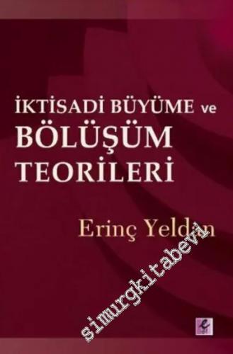 İktisadi Büyüme ve Bölüşüm Teorileri -