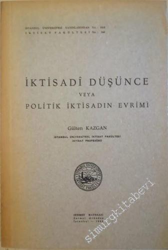 İktisadî Düşünce veya Politik İktisadın Evrimi -