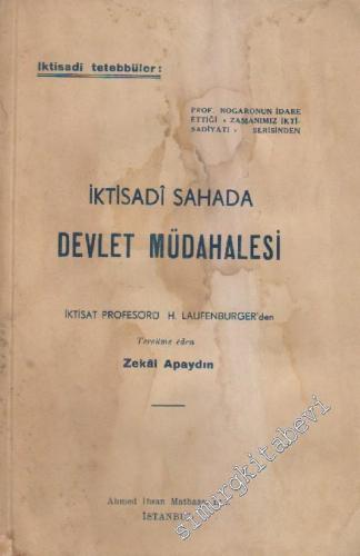 İktisadi Sahada Devlet Müdahelesi: İktisadi Tetebbüler -