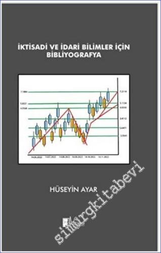 İktisadi ve İdari Bilimler için Bibliyografya -        2023