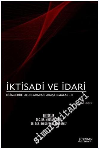 İktisadi ve İdari Bilimlerde Uluslararası Araştırmalar 2 - Aralık 2022 -        2022