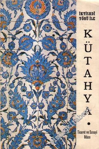 İktisadi Yönü ile Kütahya  -        1968