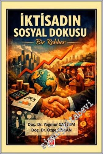 İktisadın Sosyal Dokusu - Bir Rehber -        2025