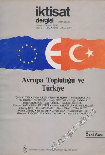 İktisat Dergisi: Aylık Dergi - Dosya: Avrupa Topluluğu ve Türkiye - Öz