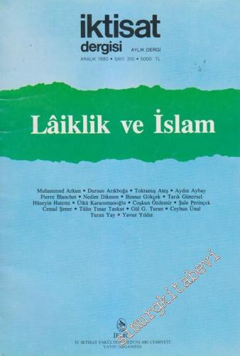 İktisat Dergisi: Aylık Dergi - Dosya: Lâiklik ve İslam - Sayı: 310 Ara