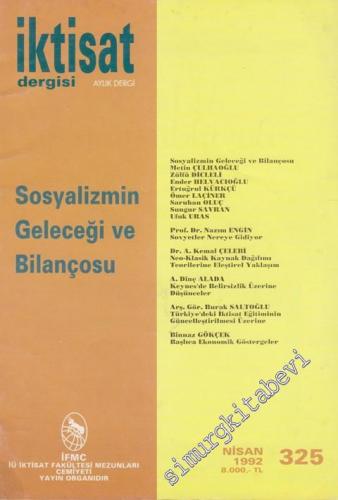 İktisat Dergisi: Aylık Dergi Dosya: Sosyalizm ve Geleceği Bilançosu - Sayı: 325      Nisan
