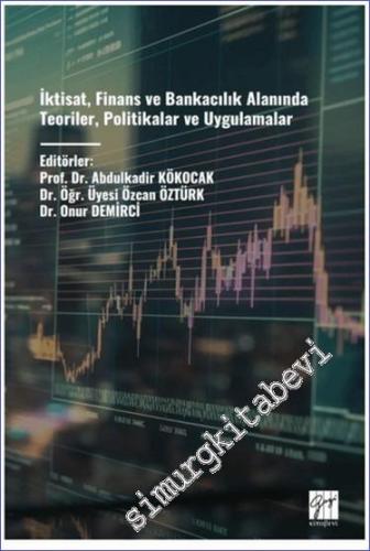 İktisat Finans ve Bankacılık Alanında Teoriler Politikalar Ve Uygulama