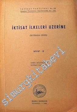 İktisat İlkeleri Üzerine - İktisada Giriş - 2. Kitap -
