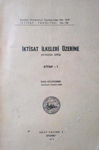 İktisat İlkeleri Üzerine  -