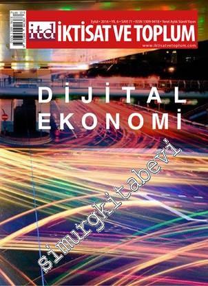 İktisat ve Toplum Dergisi, Dosya: Dijital Ekonomi ve Ahlaksız Büyüme -
