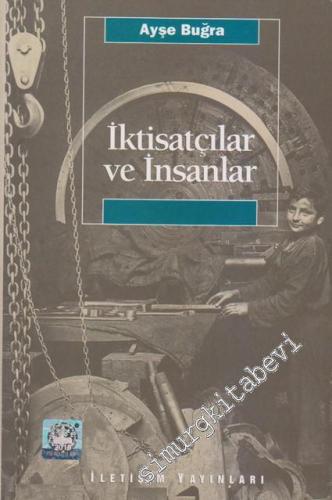 İktisatçılar ve İnsanlar: Bir Yöntem Çalışması -        2001