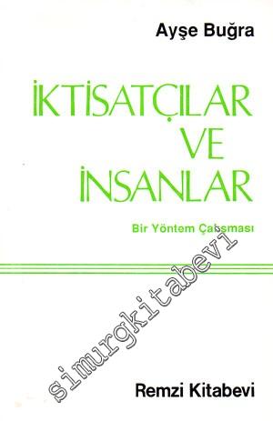 İktisatçılar ve İnsanlar: Bir Yöntem Çalışması