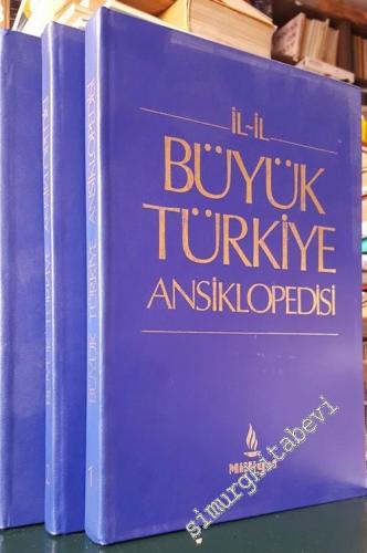 İl İl  Büyük Türkiye Ansiklopedisi 3 Cilt TAKIM CİLTLİ -
