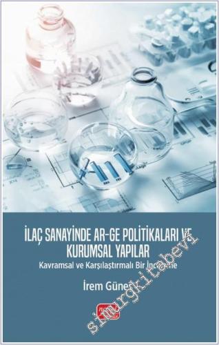 İlaç Sanayinde Ar-Ge Politikaları ve Kurumsal Yapılar -        2025