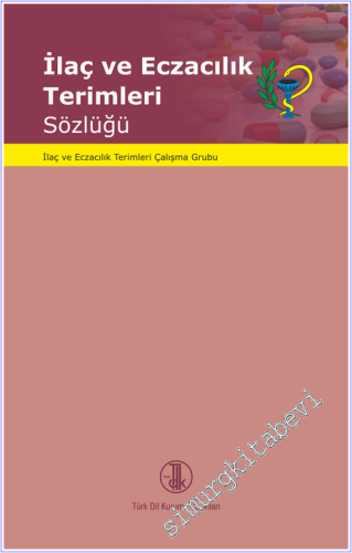İlaç ve Eczacılık Terimleri Sözlüğü -        2025