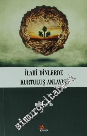 İlahi Dinlerde Kurtuluş Anlayışı -