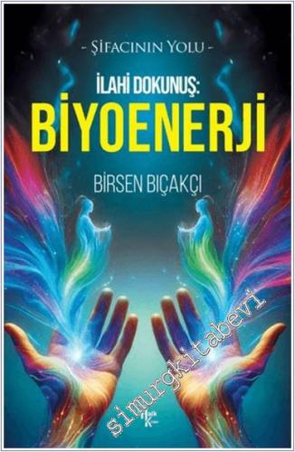 İlahi Dokunuş Biyoenerji -        2024