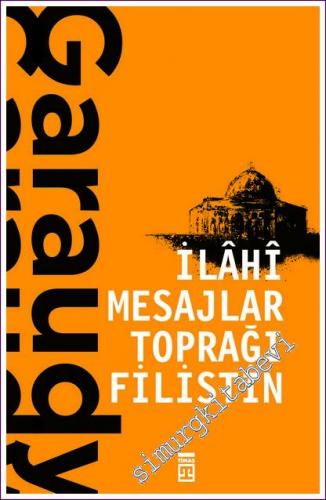 İlahi Mesajlar Toprağı Filistin -        2024