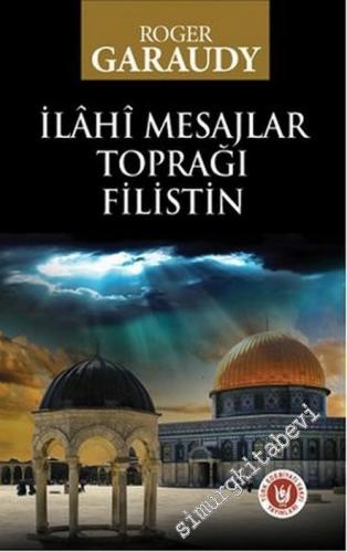 İlahi Mesajlar Toprağı Filistin -        2014
