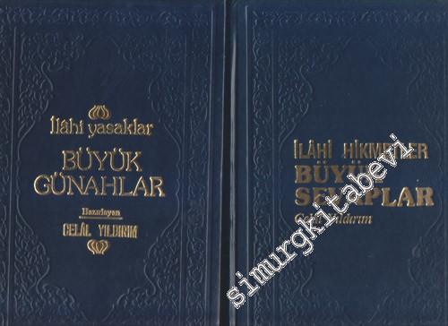 İlâhi Yasaklar (Büyük Günahlar) - İlâhi Hikmetler (Büyük Sveaplar) 2 Kitap -