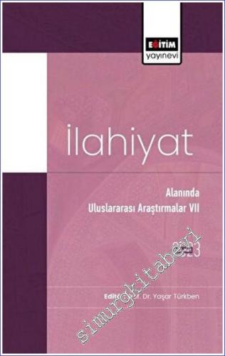 İlahiyat Alanında Uluslararası Araştırmalar VII -        2023