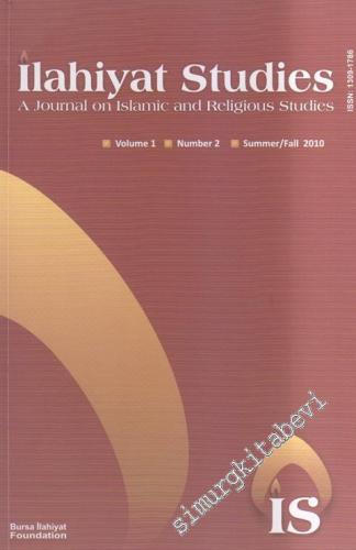 İlahiyat Studies A Journal On Islamic And Religious Studies - Sayı: 2 Volume: 1      Summer / Fall - Yaz / Sonbahar